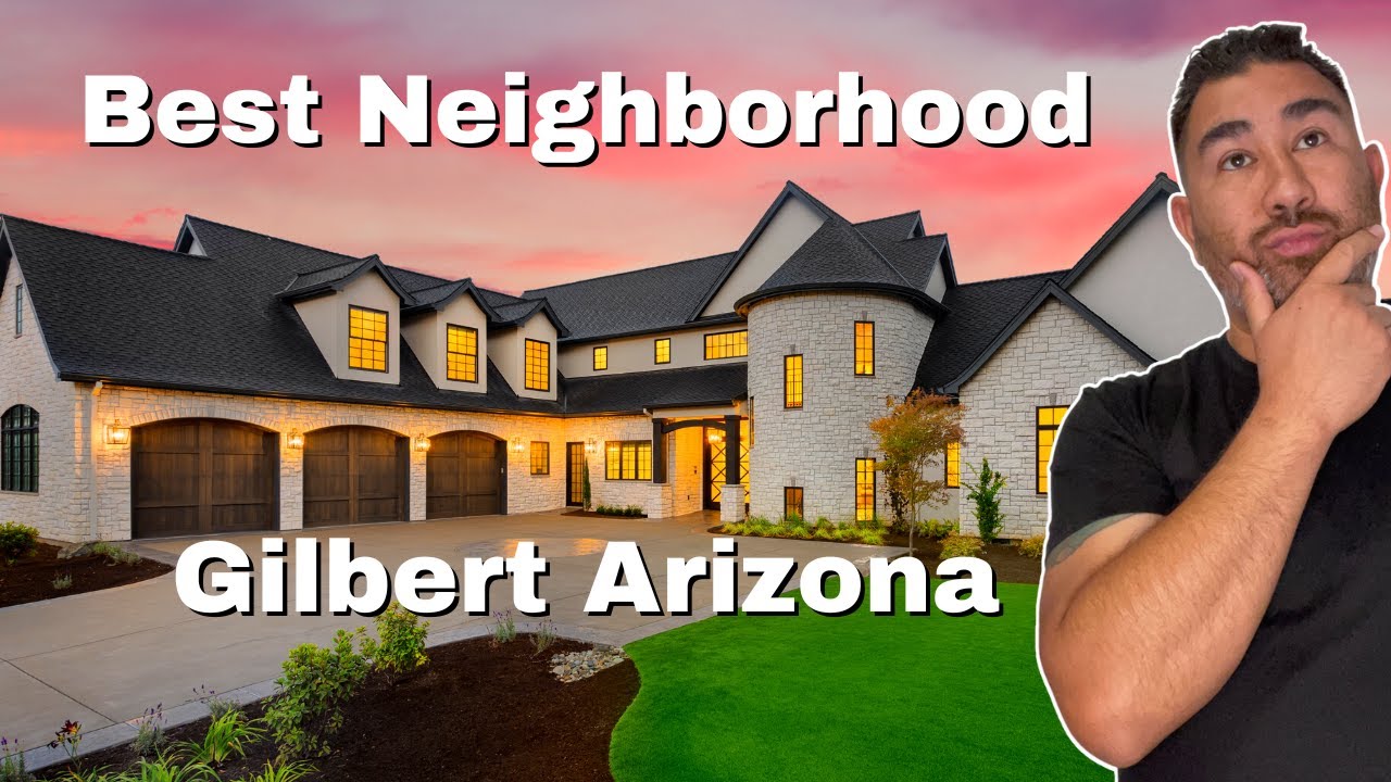 Best Neighborhood in Gilbert AZ - Gilbert AZ- Morrison Ranch Gilbert Arizona