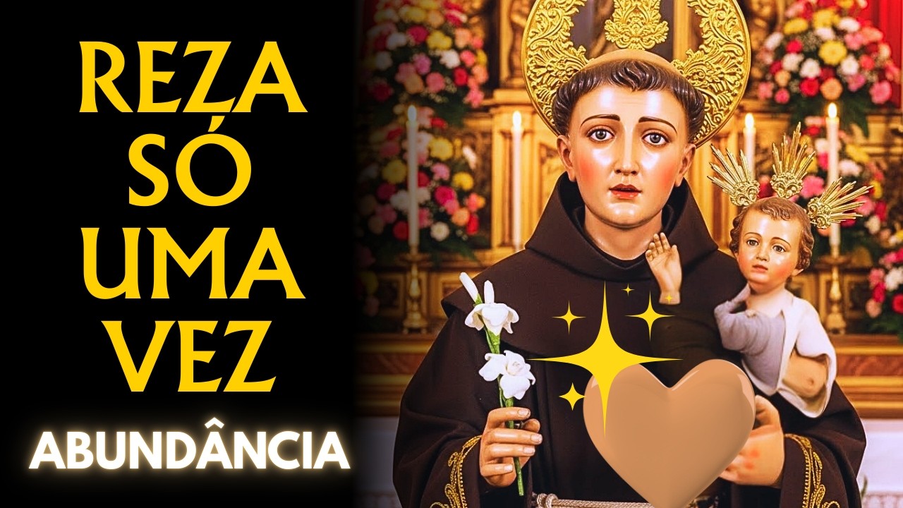 💰 OUÇA AGORA ORAÇÃO A SANTO ANTÔNIO APENAS 1 VEZ E O DINHEIRO APARECE HOJE MESMO DO NADA!