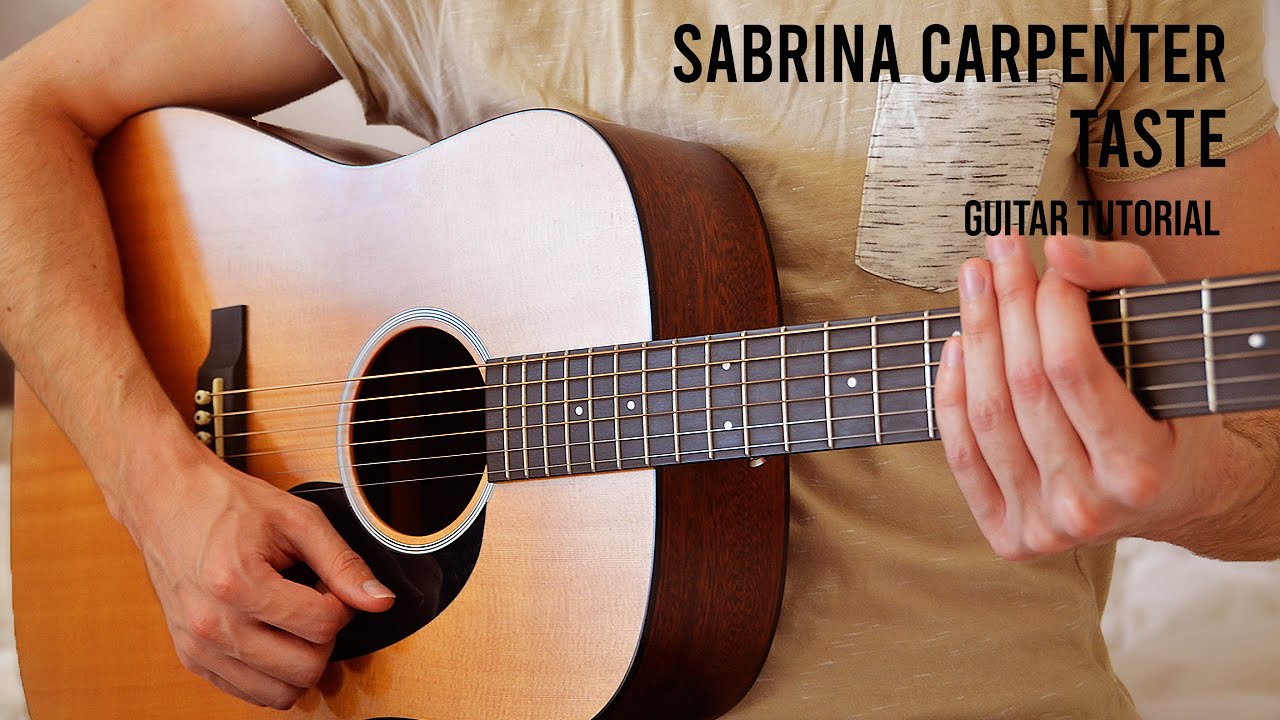 Sabrina Carpenter - Taste EASY Guitar Tutorial With Chords / Lyrics
