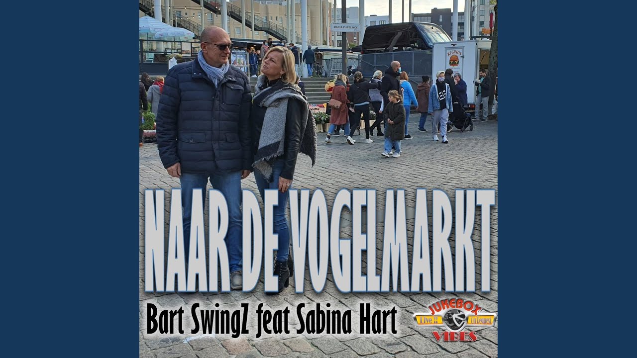 Naar de Vogelmarkt (feat. Sabina Hart aka Jukebox Vibes)