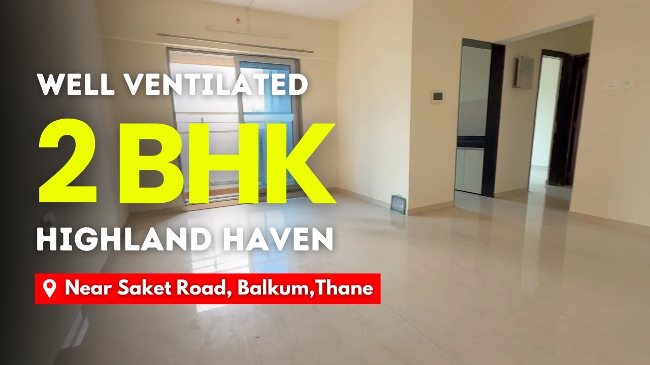 Well Ventilated 2 BHK For Sale In Highland Haven, Near Saket Road, Thane | Amenities Facing