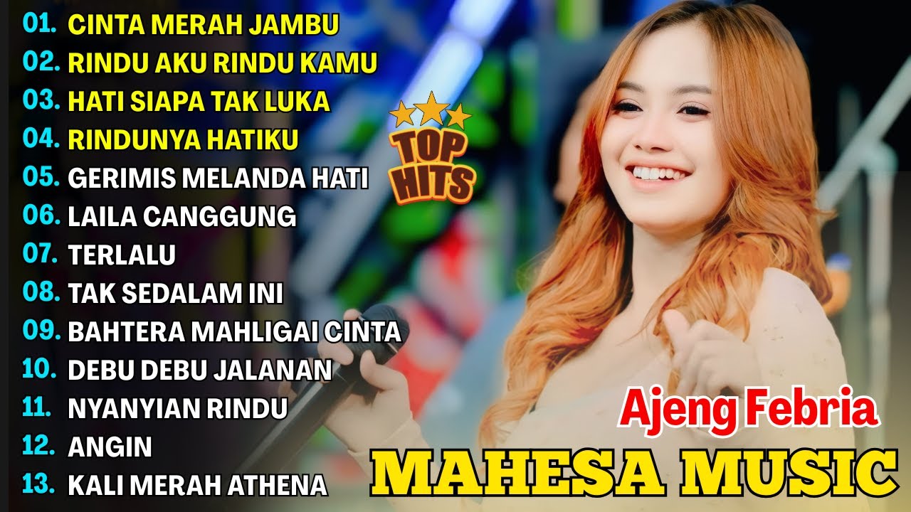 CINTA MERAH JAMBU, RINDU AKU RINDU KAMU - AJENG FEBRIA - MAHESA MUSIC FULL ALBUM TERBARU 2025