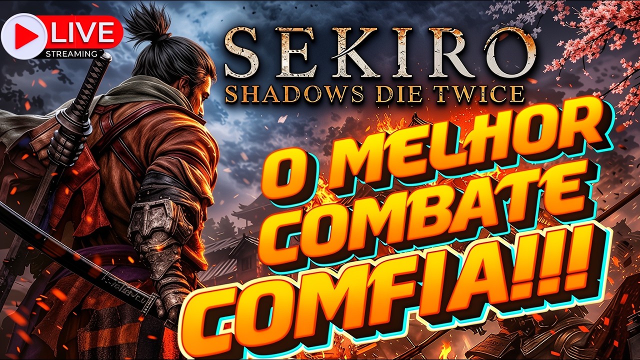 Gameplay SEKIRO SWADOWS DIE TWICE O Melhor Combate. #aovivo