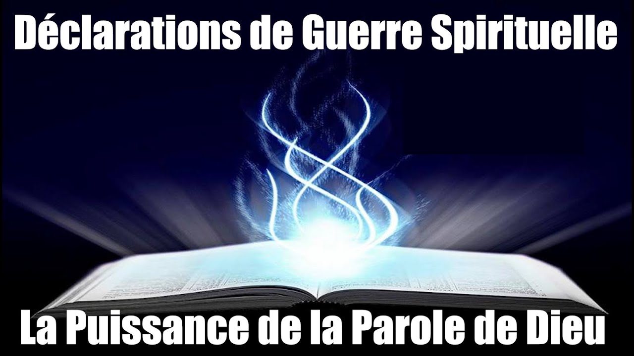 Prière puissante pour la puissance de La Parole de Dieu | Déclarations qui Font Trembler lesTénèbres