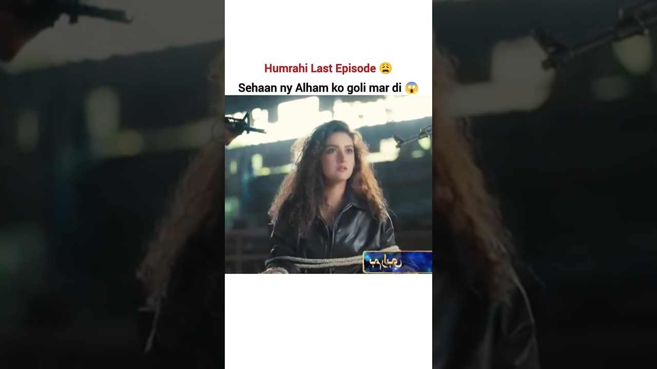 Humrahi sad ending leak ho gai 😩 #humrahi #hibabukhari #danishtamoor #shorts #pakistanidrama