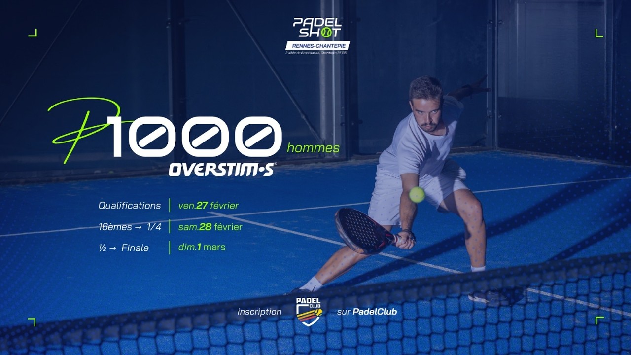 P1000 Messieurs  - PadelShot Rennes-Chantepie - FINALE
