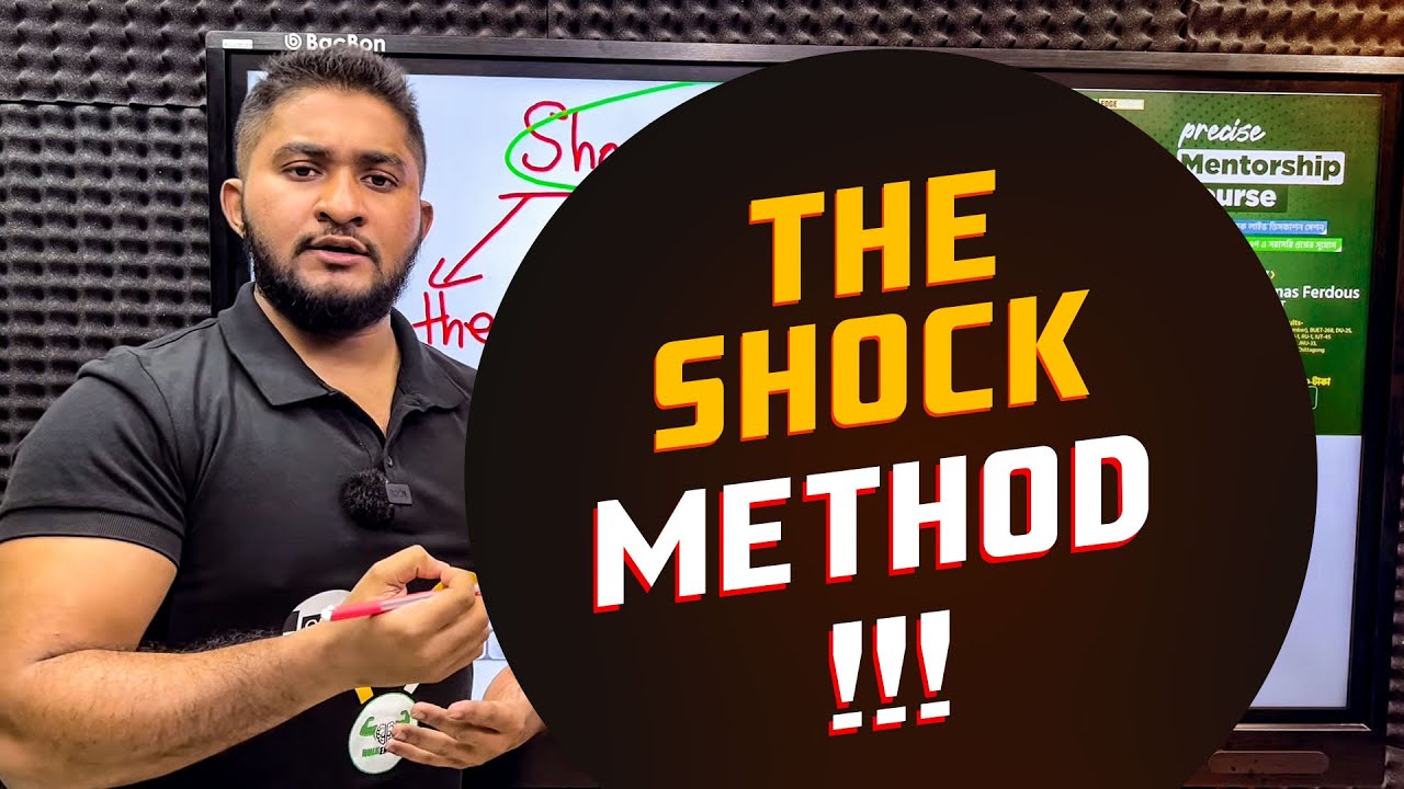 অনেক কম সময়ে বিশাল সিলেবাস শেষ করার উপায়- THE SHOCK METHOD