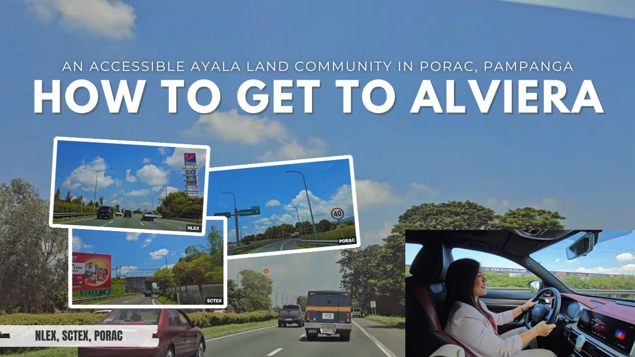 How to Get to Alviera in Porac, Pampanga | An Accessible Ayala Land Community