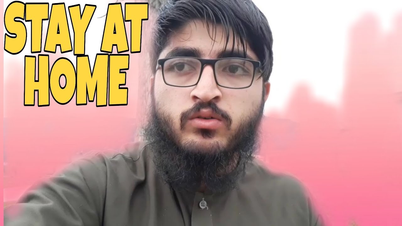 STAY AT HOME TO STAY SAFE ||●CORONA VIRUS||Akbar Shah Official