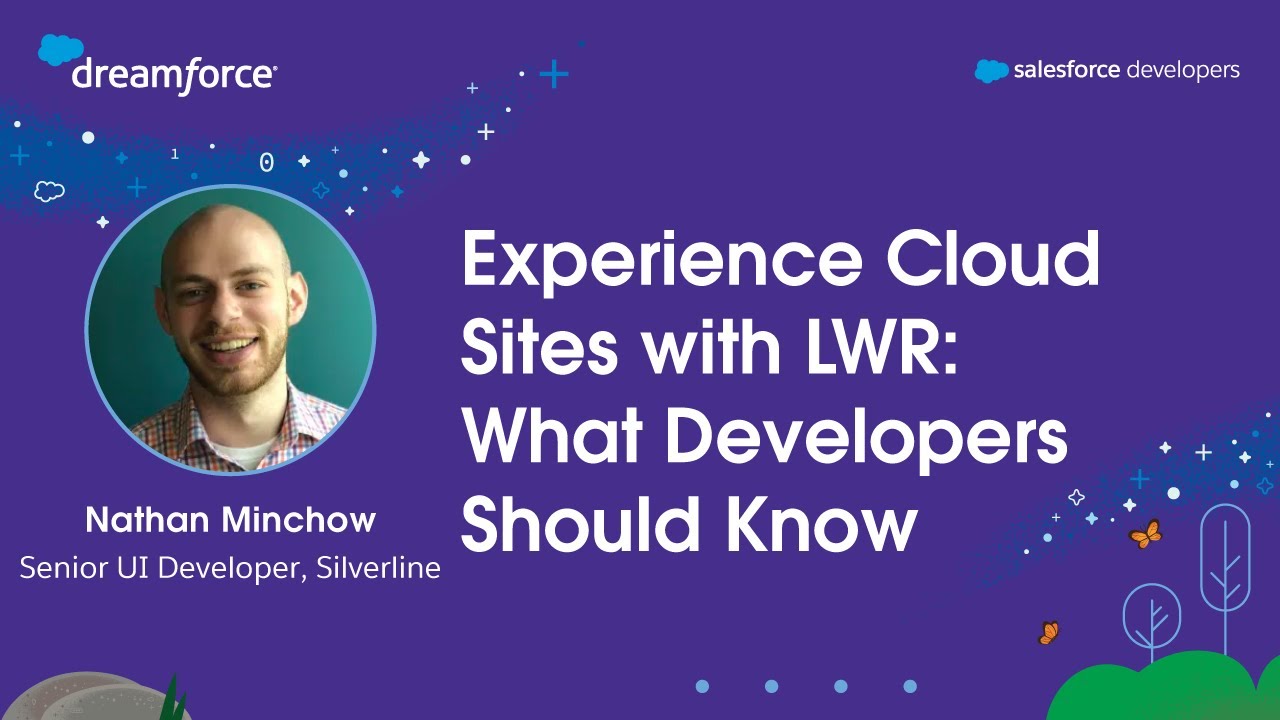 Experience Cloud Sites with LWR: What Developers Should Know | Dreamforce 2023