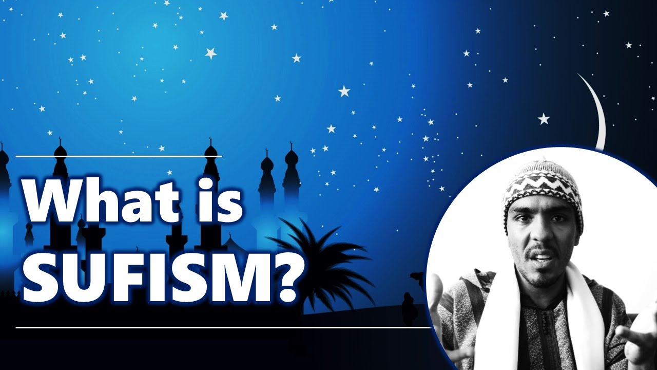 What is SUFISM? A Tijani Sufi explains the word