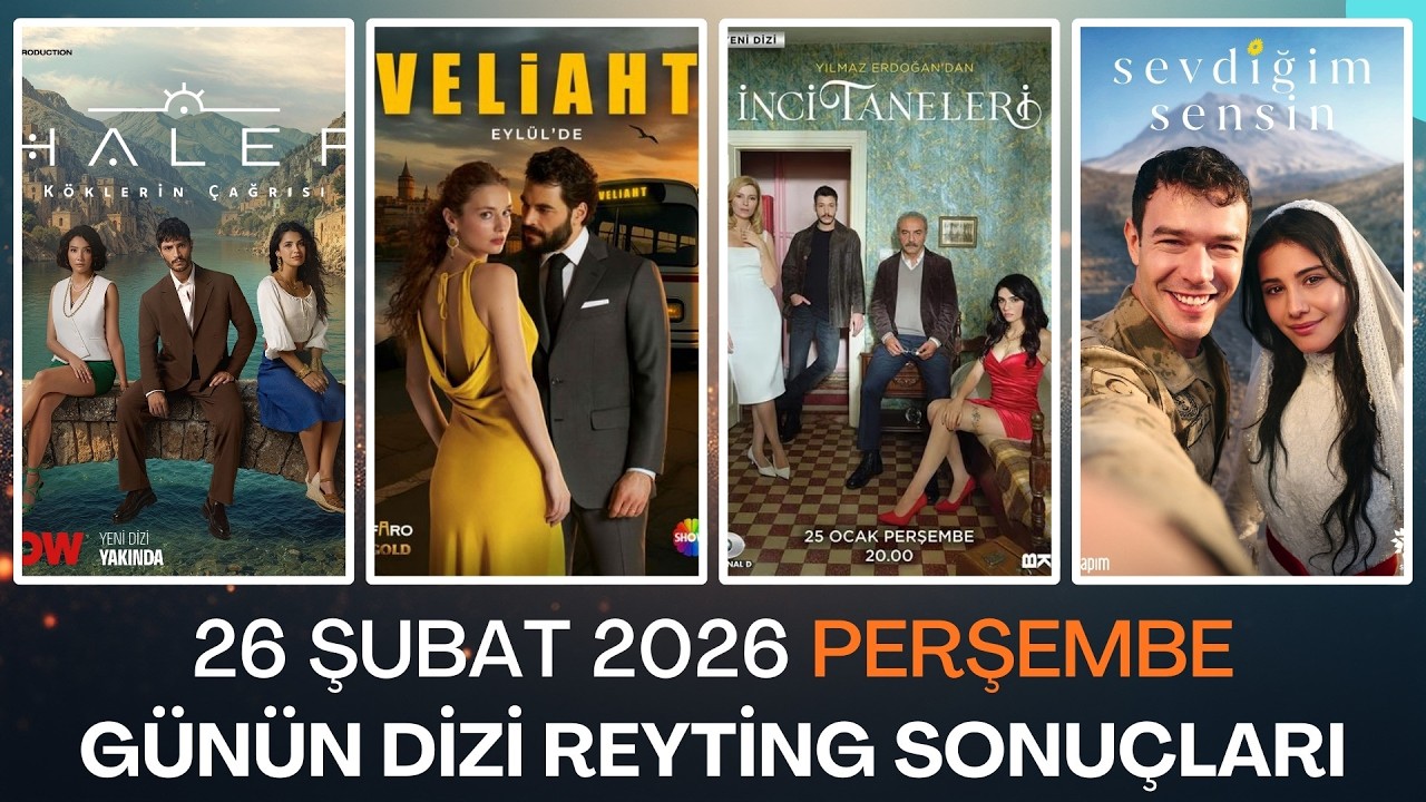 26 Şubat 2026 G&uuml;n&uuml;n Dizi Reyting Sonu&ccedil;ları