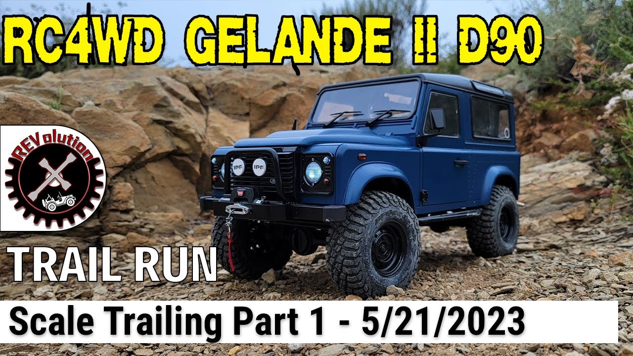 RC4WD Gelande II D90 - Trail Run - Part 1 - 5-21-2023