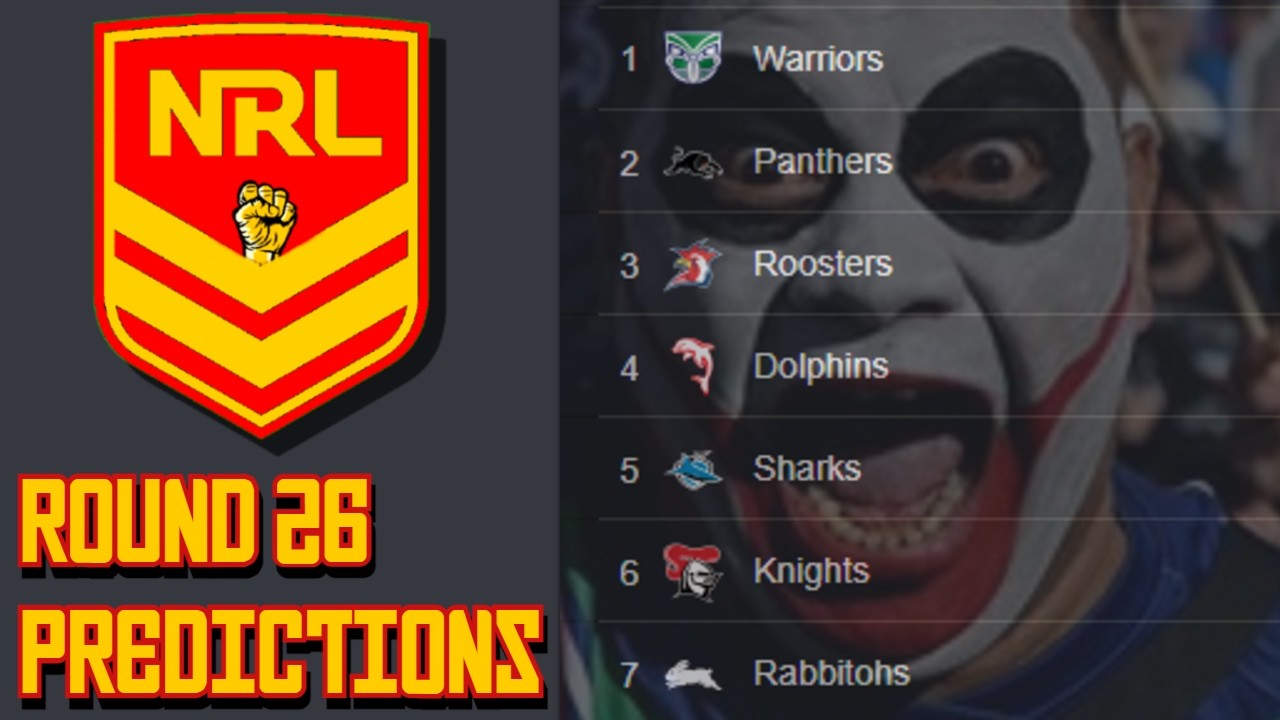 NRL Tips & Predictions: Round 26 2026