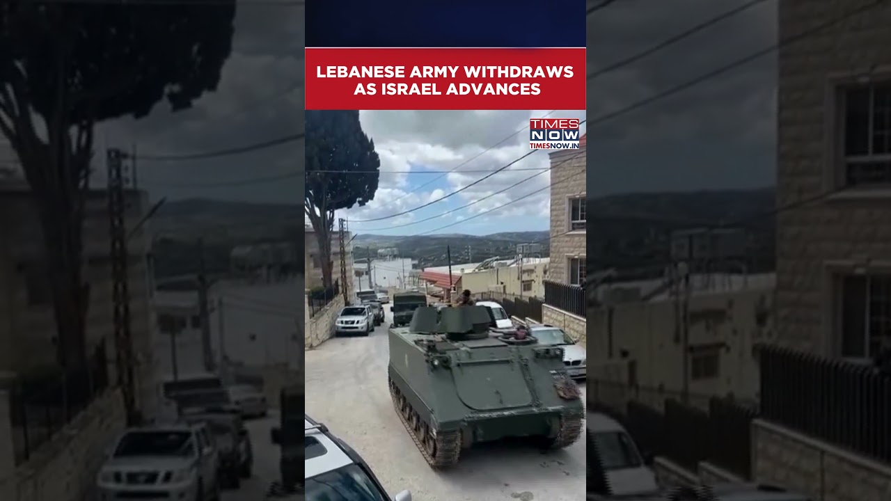Israel War: Lebanese Military Withdraws From Border Towns As Israeli Military Pushes Inwards #shorts