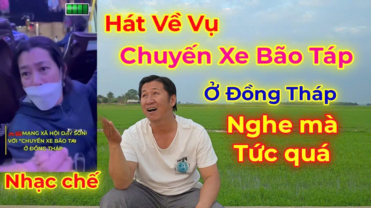 chuyến xe bão táp ở đồng tháp nhạc chế #nhachaymoingay