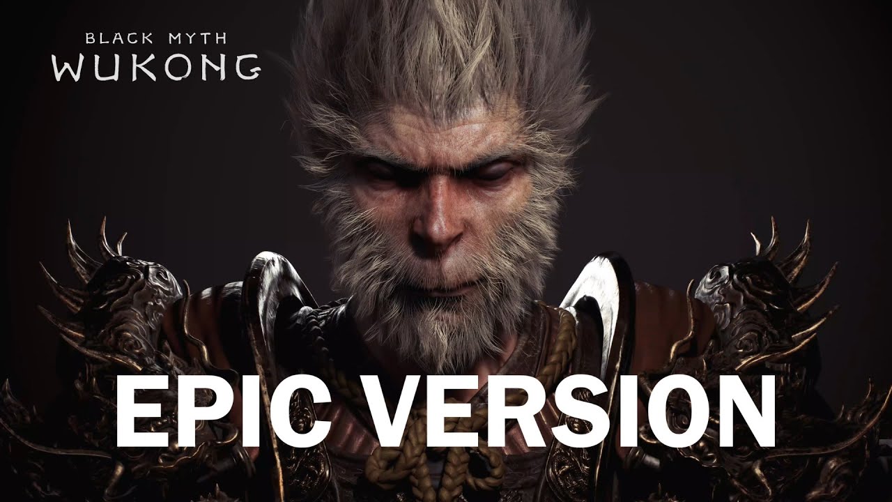 Black Myth WuKong - Celestial Symphony 黑神话: 悟空 | EPIC VERSION