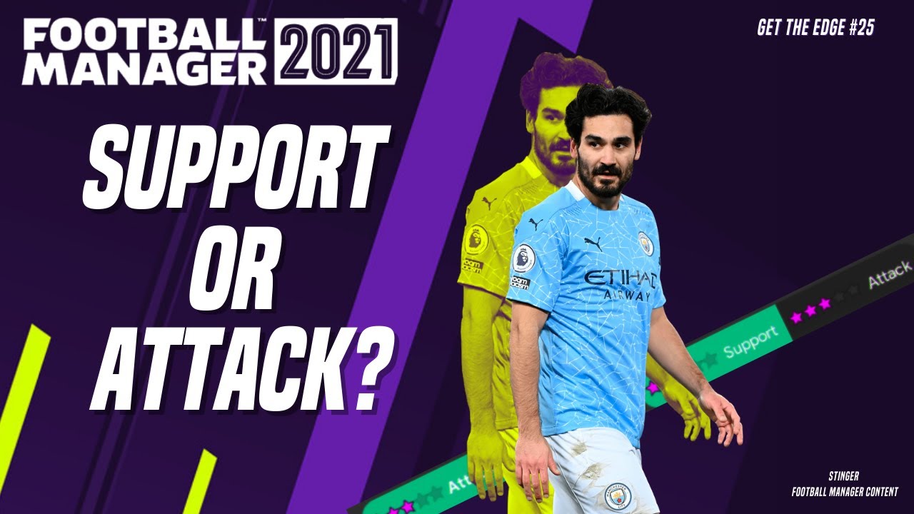 FM21 SUPPORT OR ATTACK DUTY? STRIKERS
