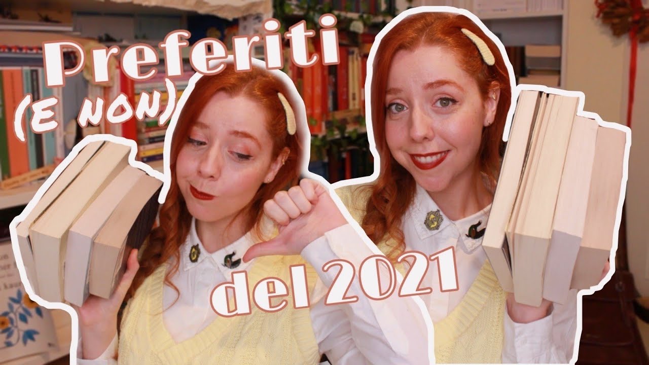 I MIEI LIBRI PREFERITI (E NON) DEL 2021 ✨