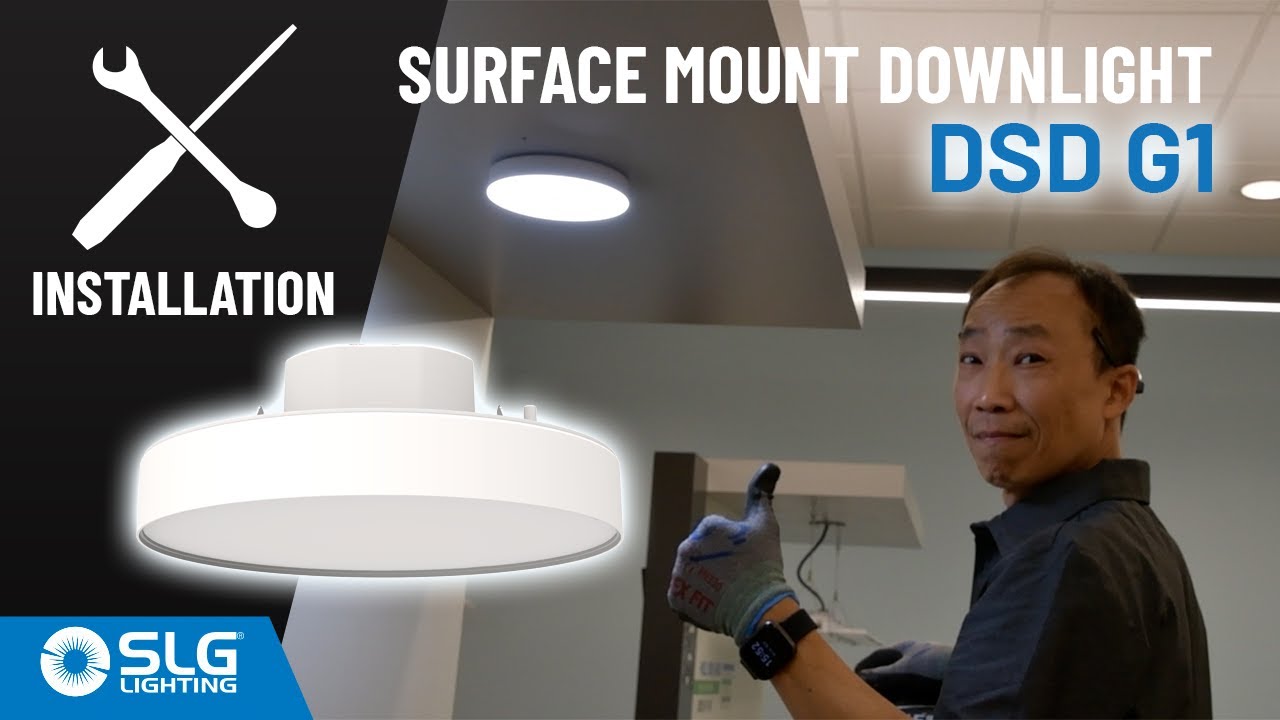 How To Install - LED Surface Mount Downlight featuring DSD Series