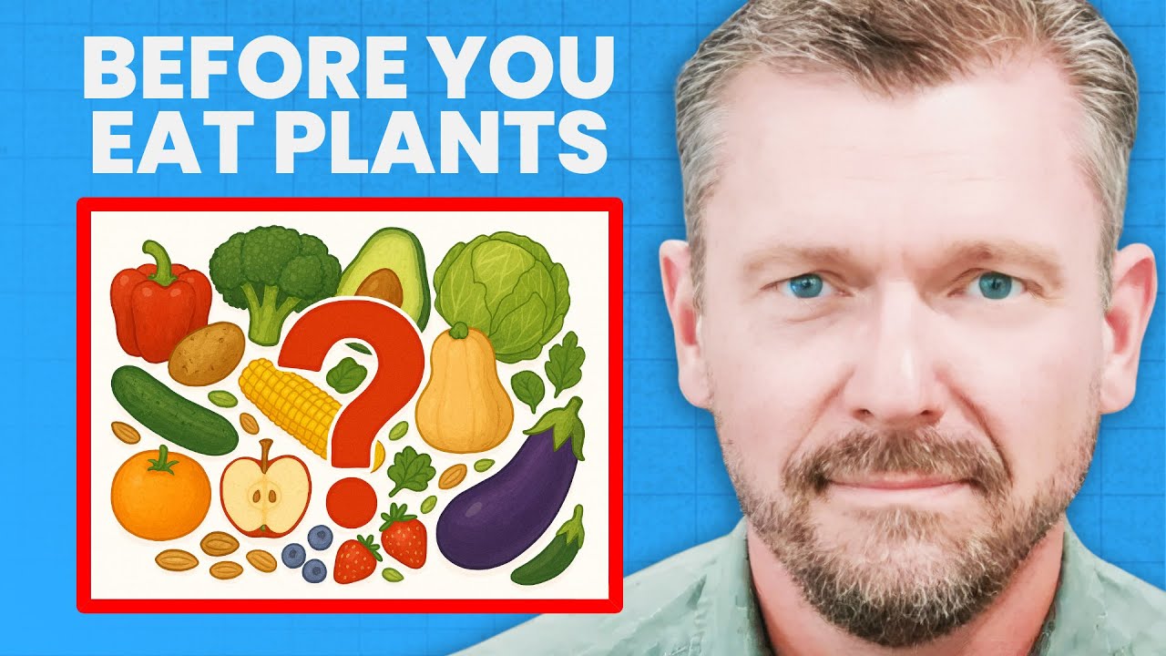 What to Eat & What to Avoid, if You Eat Plants! | Dr. Ken Berry