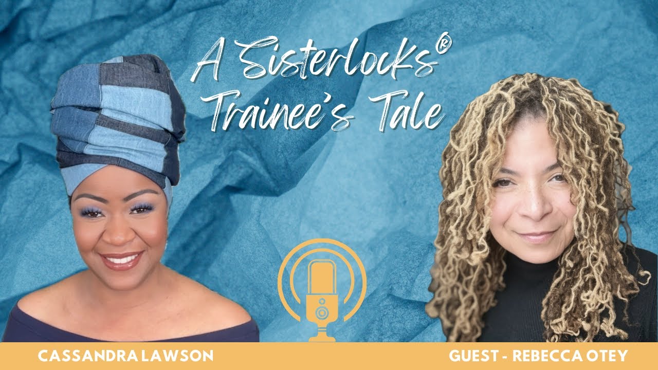 Beyond the Sisterlocks® with Rebecca | Sisterlocks® Media |
