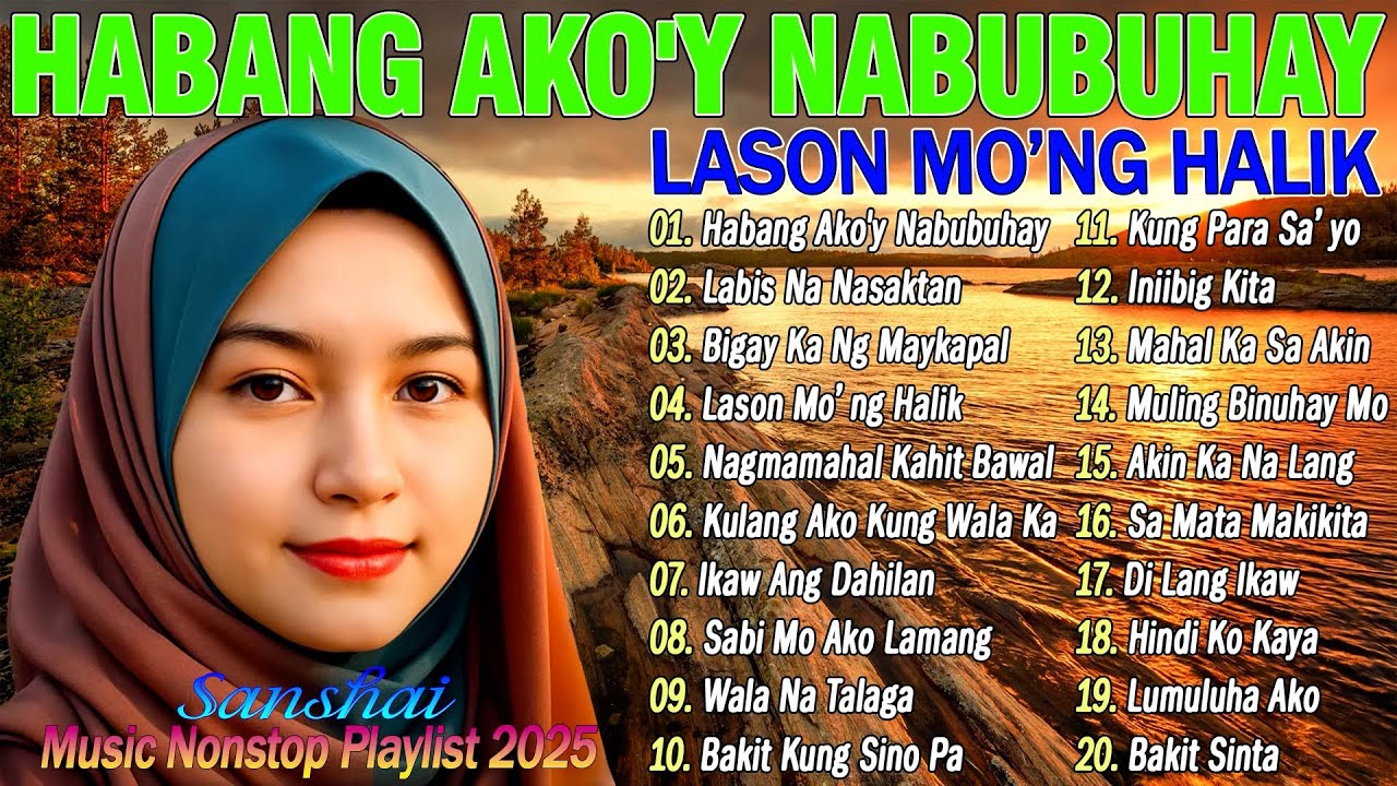 Habang Ako'y Nabubuhay💗Bigay Ka Ng Maykapal || Best Of OPM Love Songs 2025|| Tagalog Love Song 2025