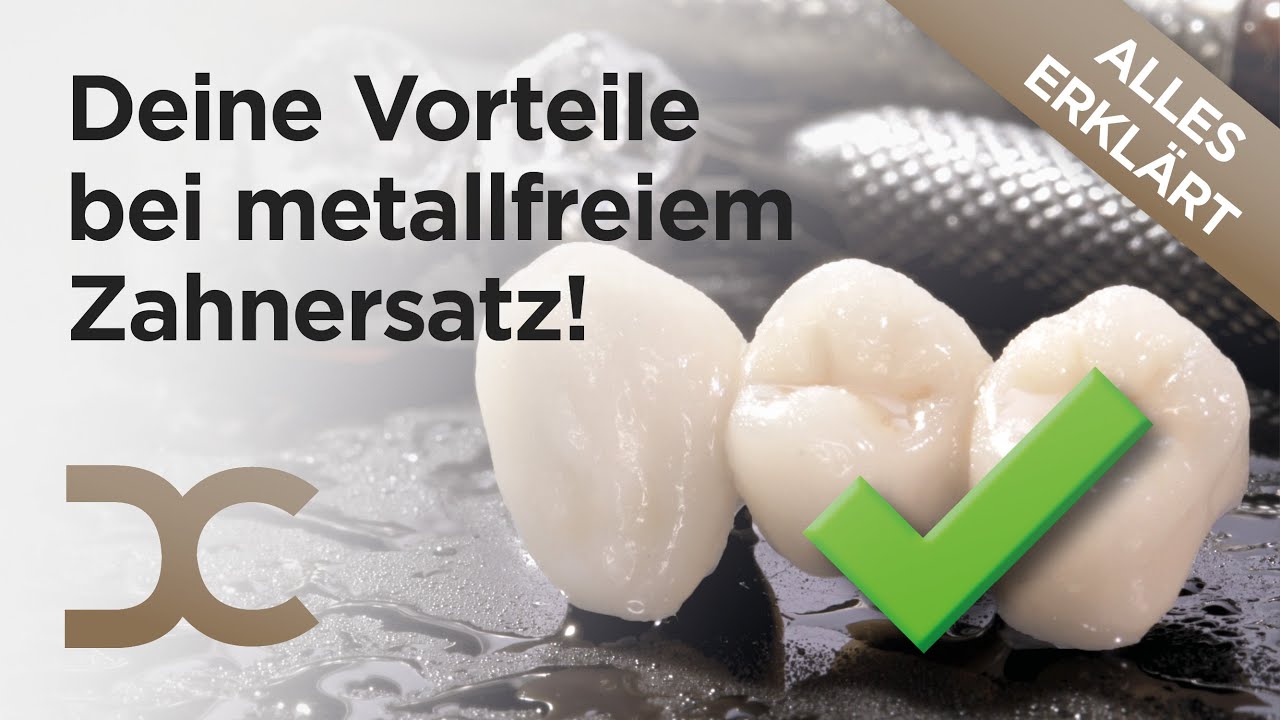 Metallfreier Zahnersatz: Alle Vorteile von Keramik-Zahnersatz, Zirkon & Kunststoff