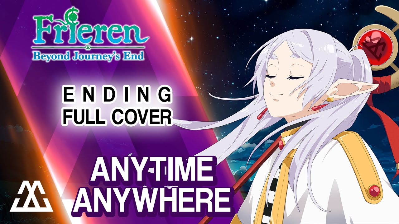 SOUSOU NO FRIEREN Ending Full - Anytime Anywhere (COVER)