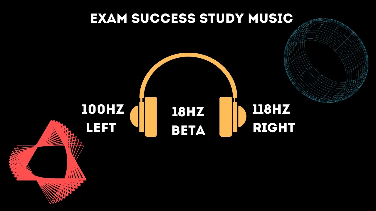 18Hz Binaural Beats Beta Brainwaves for Student Focus and Concentration | Exam Success Study Music