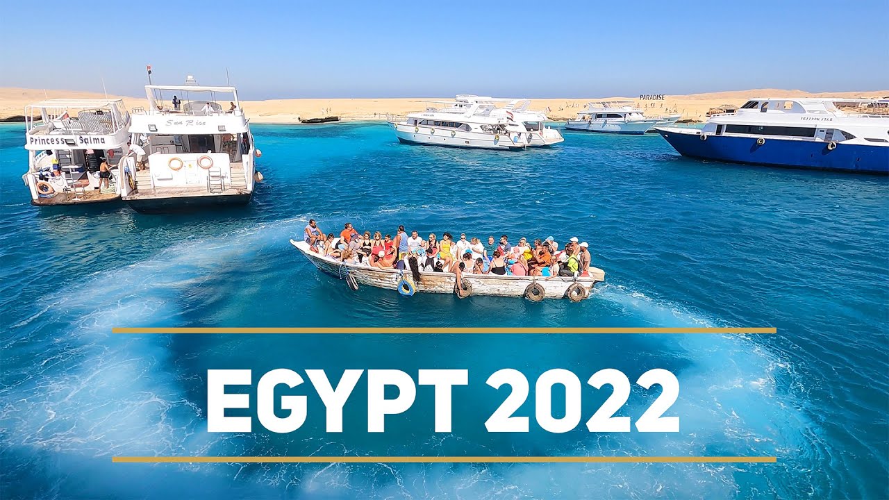 Egypt 2022 - Pharaoh Azure Resort Hurghada, Luxor, Cairo, Giftun Island