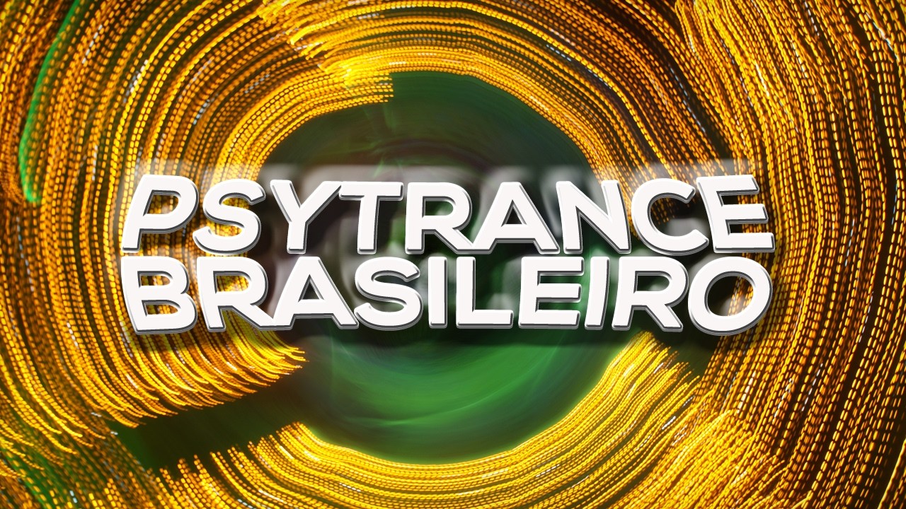 PSYTRANCE BRASILEIRO