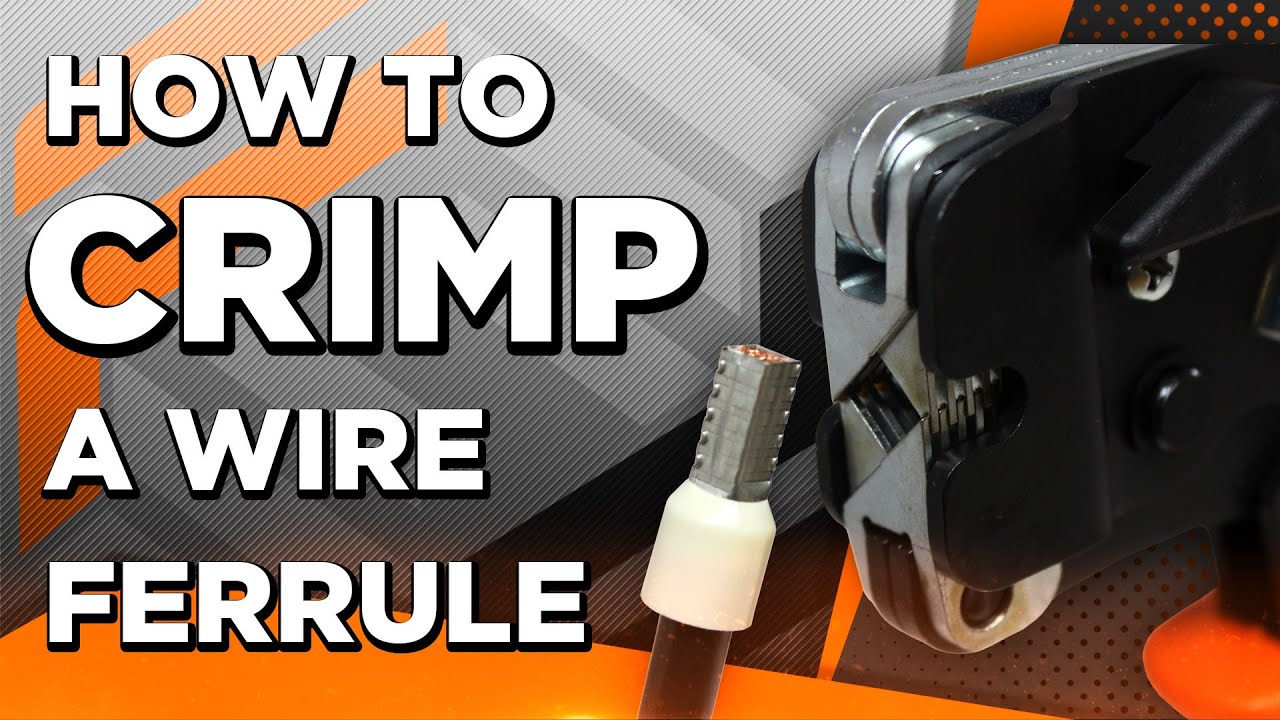 How to Crimp Wire Ferrules in 80 Seconds