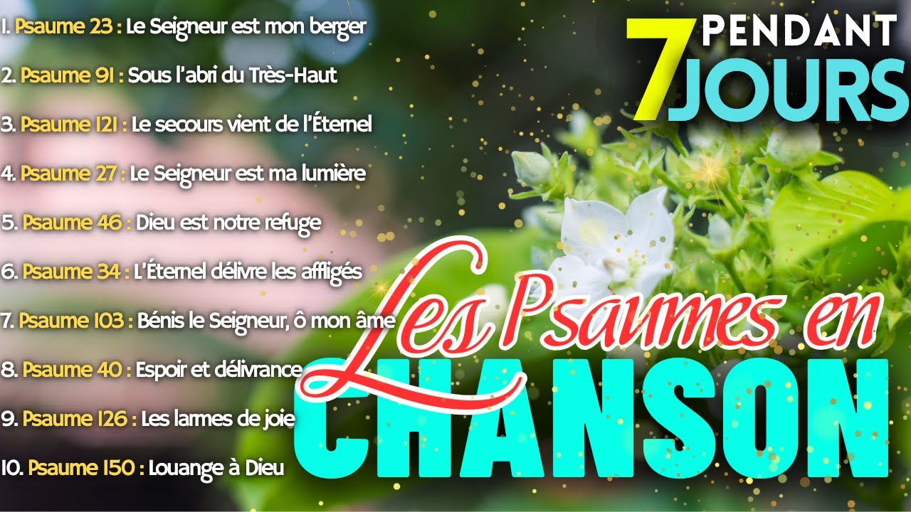 10 Puissants Psaumes En Chanson A Ecouter Pendant 7 Jours Pour Le Miracle De Dieu