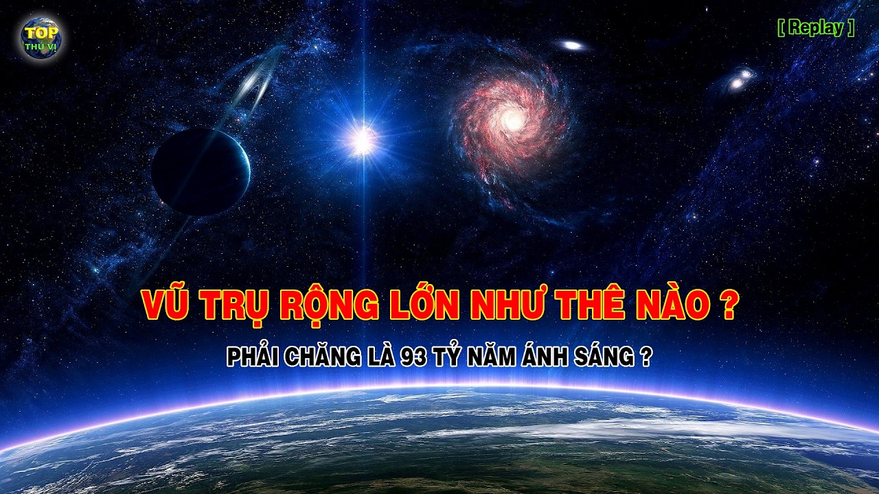 Vũ trụ rộng hơn chúng ta nghĩ rất nhiều