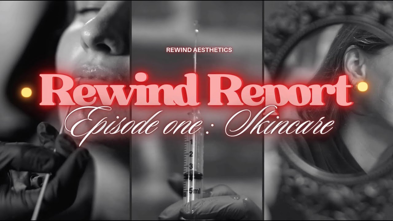 The Rewind Report Episode 1: Let’s Talk Skincare — What Really Works and What’s Just Hype