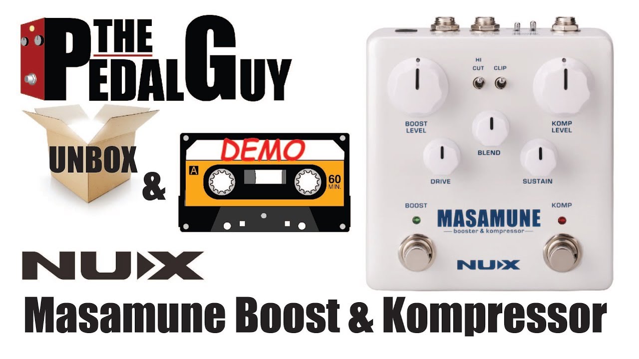 ThePedalGuy Unboxes and Demos the NuX Masamune Boost and Kompressor