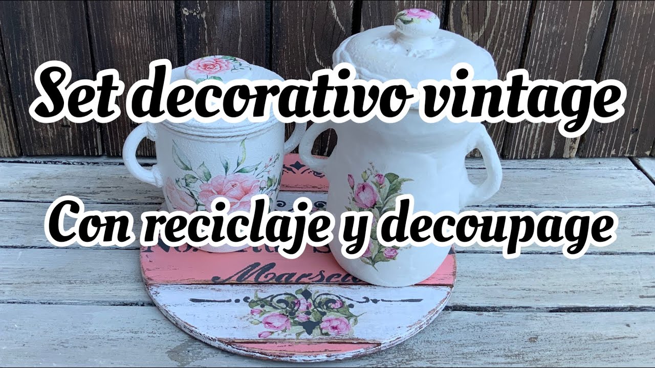 3 decoraciones vintage reciclando con decoupage