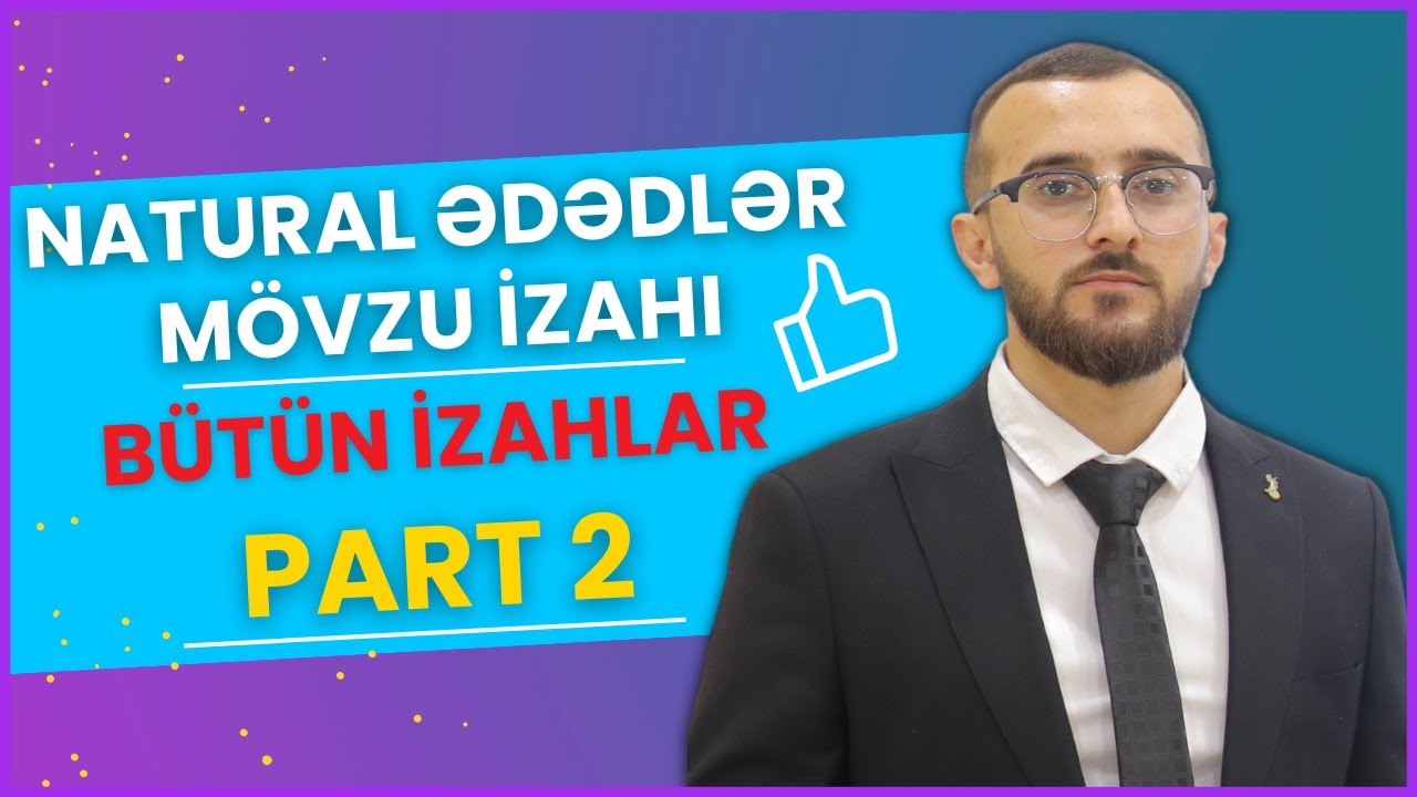 ✅️❗️👉Natural Ədədlər. Mövzu izahı. Bütün izahlar. Qızıl qaydalar  Part 2.#buraxılış #naturalədədlər
