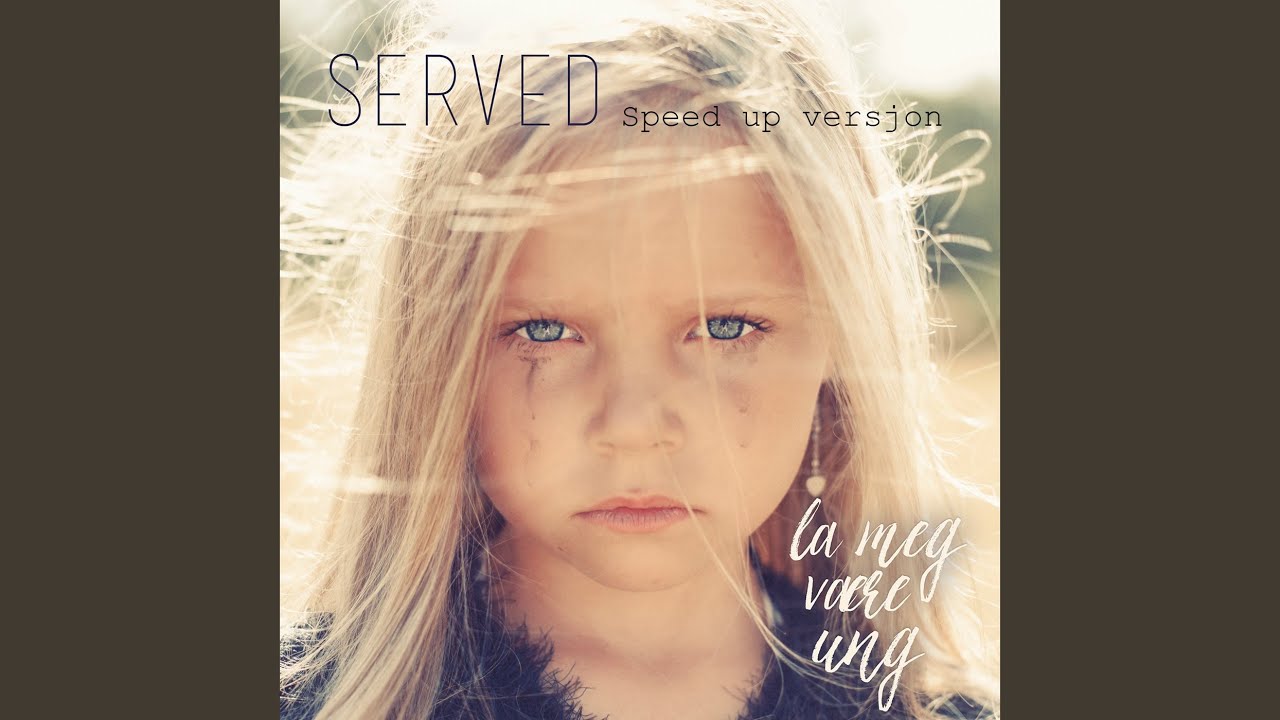 La meg være ung (Sped up Version)