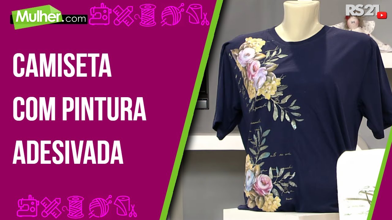 Camiseta com pintura adesivada - Mulher.com - Rede Século 21 - 15/03/2021