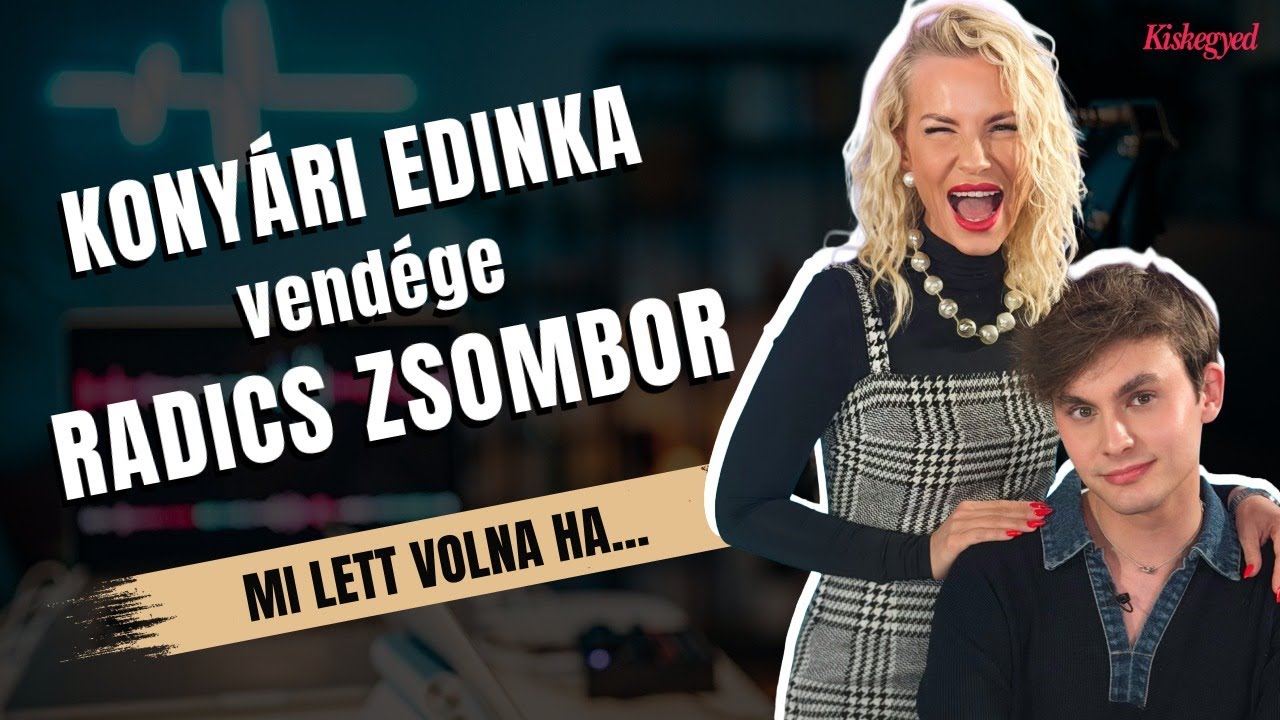 Radics Zsombor: Híres és gazdag akarok lenni!