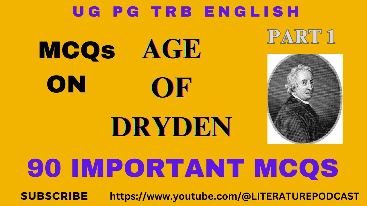 MCQs ON AGE OF DRYDEN, UG PG TRB ENGLISH, HISTORY OF ENGLISH LITERATURE, UNIT 1