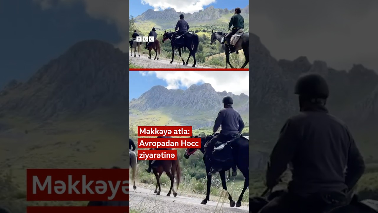 Məkkəyə atla: Avropadan Həcc ziyarətinə