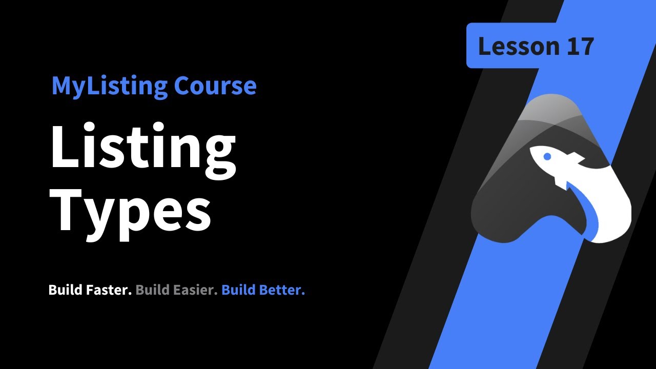 MyListing Build Series&mdash;Lesson 17&mdash;Listing Types