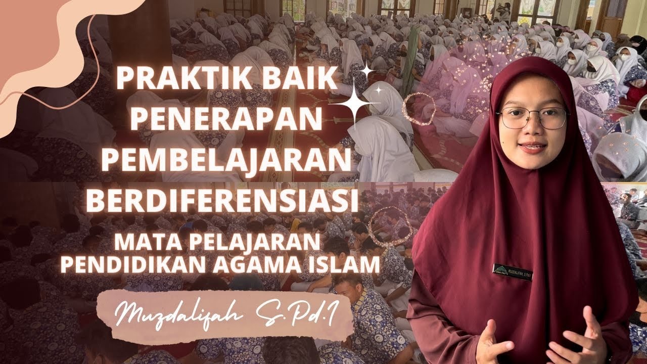 Praktik Baik Pembelajaran Diferensiasi Mata Pelajaran Pendidikan Agama Islam di SMA PKP JIS