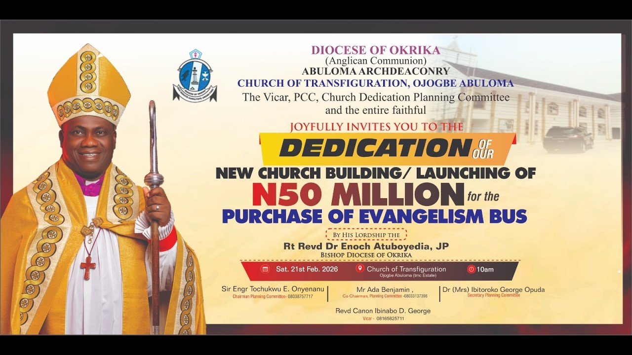DEDICATION OF THE CHURCH OF TRANSFIGURATION, OJOGBE ABULOMA