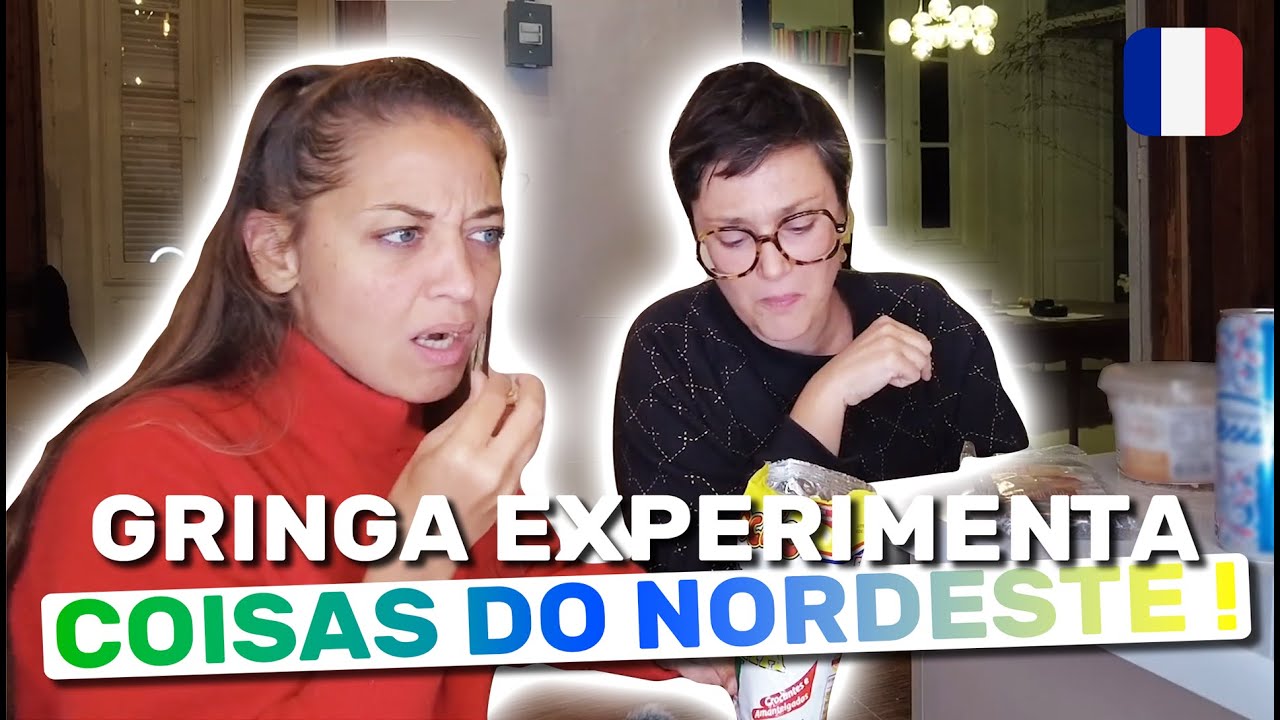 🔻Gringa experimenta COISAS DO NORDESTE - Uma Gringa no Brasil 🇧🇷🇫🇷