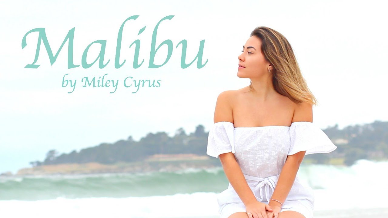 Malibu - Miley Cyrus | Chloe May Cover
