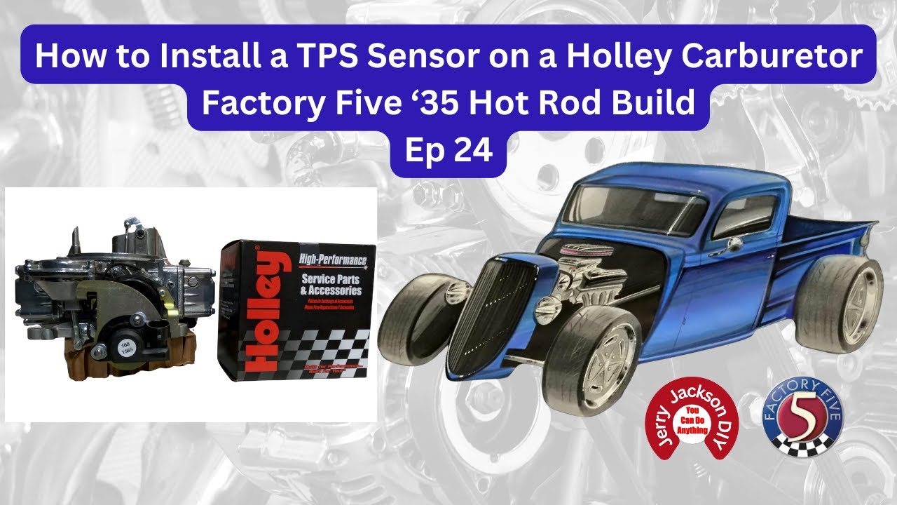 How to Install a TPS Sensor on a Holley Carburetor, Ep 24, Factory Five '35 Hot Rod Build